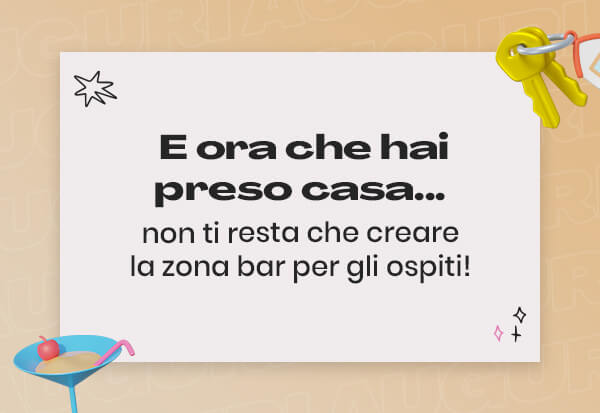 Nuova casa (prepara la zona bar)