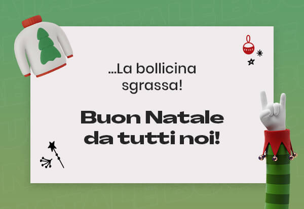Natale (la bollicina sgrassa)
